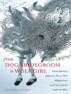 cover image of From Dog Bridegroom to Wolf Girl